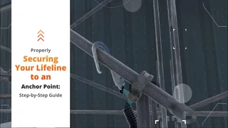 Anchor Point Selection & Lifeline Connection | VR Training for Fall Arrest Safety