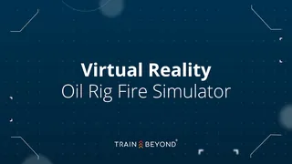 Virtual Reality Oil Rig Fire Simulator | Emergency Response